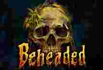 Beheaded Game Slot Online - Bumi game slot online lalu bertumbuh dengan kilat, menawarkan bermacam tema serta fitur yang menarik buat menarik