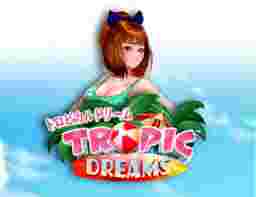 Tropic Dreams Game Slot Online - Tropic Dreams merupakan game slot online yang menawarkan atmosfer liburan tropis penuh warna