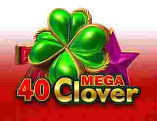 40 Mega Clover Game Slot Online - Pabrik permainan slot online lalu bertumbuh dengan bermacam inovasi serta tema